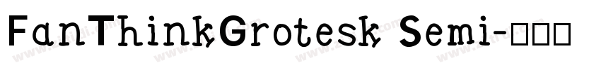 FanThinkGrotesk Semi字体转换